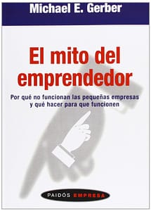 El mito del emprendedor – Michael E. Gerber